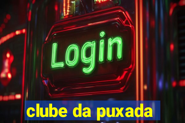 clube da puxada